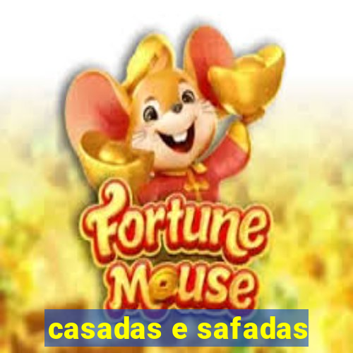 casadas e safadas